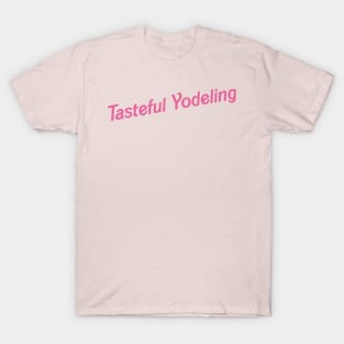 Tasteful Yodeling T-Shirt